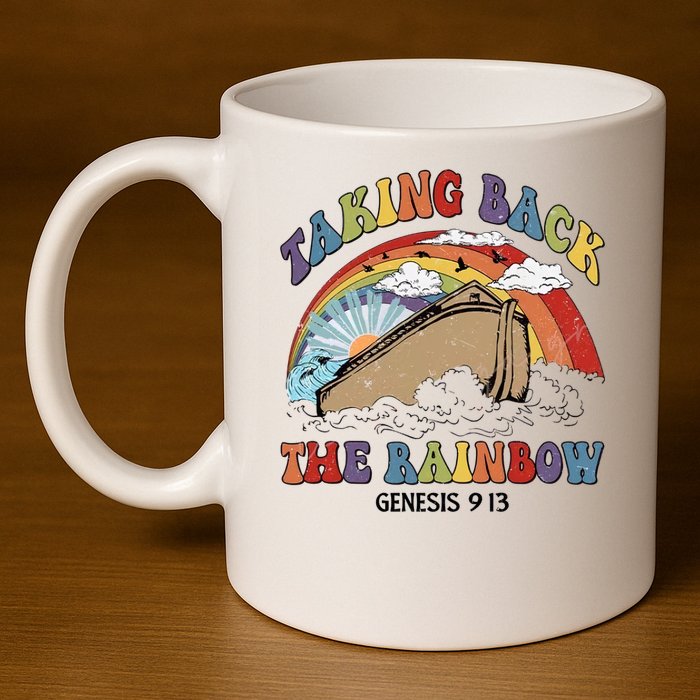 Taking Back The Rainbow Christian Jesus Rainbow Ship 11oz C Handle Ceramic Mug