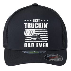 Trucker Best Truckin Dad Ever Driver Gift Flexfit Unipanel Trucker Cap