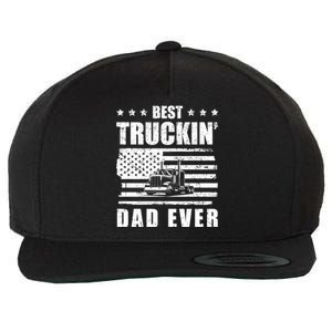 Trucker Best Truckin Dad Ever Driver Gift Wool Snapback Cap