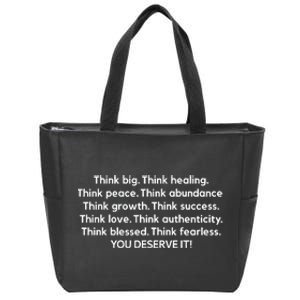 Think Big Think Healing Think Peace Think Abundance Think Growth Zip Tote Bag