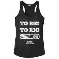 To Big To Rig 2024 Fanny Trump Quote Premium Ladies PosiCharge Competitor Racerback Tank