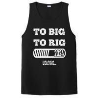 To Big To Rig 2024 Fanny Trump Quote Premium PosiCharge Competitor Tank