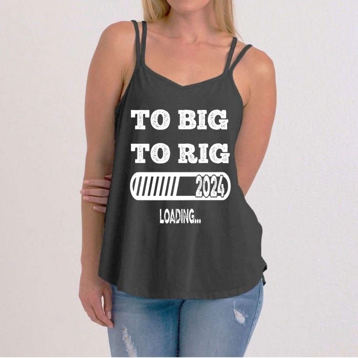 To Big To Rig 2024 Fanny Trump Quote Premium Women's Strappy Tank