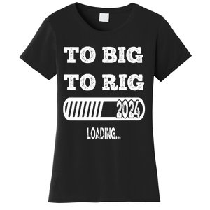 To Big To Rig 2024 Fanny Trump Quote Premium Women's T-Shirt