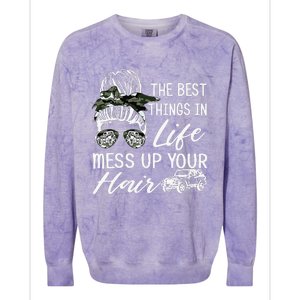 The Best Things In Life Mess Up Your Hair Colorblast Crewneck Sweatshirt