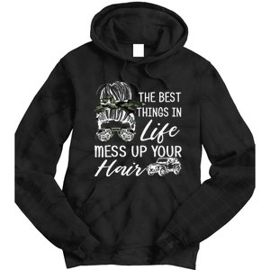 The Best Things In Life Mess Up Your Hair Tie Dye Hoodie