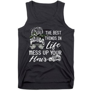 The Best Things In Life Mess Up Your Hair Tank Top