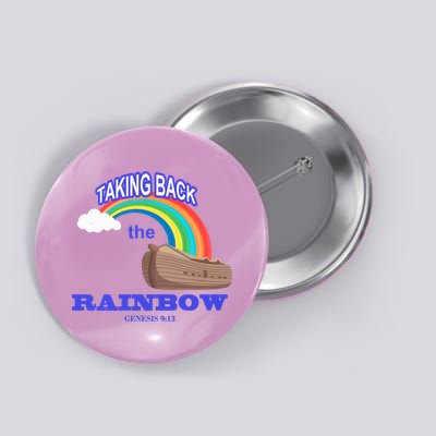 Taking Back The Rainbow Christian Jesus Rainbow Ship Button