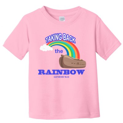 Taking Back The Rainbow Christian Jesus Rainbow Ship Toddler T-Shirt