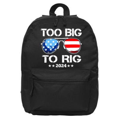 Too Big To Rig 2024 American Flag Too Big To Rig Trump 2024 16 in Basic Backpack