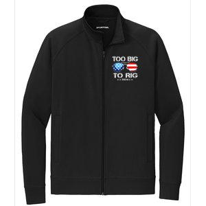 Too Big To Rig 2024 American Flag Too Big To Rig Trump 2024 Stretch Full-Zip Cadet Jacket