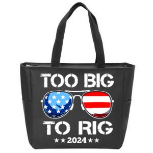 Too Big To Rig 2024 American Flag Too Big To Rig Trump 2024 Zip Tote Bag