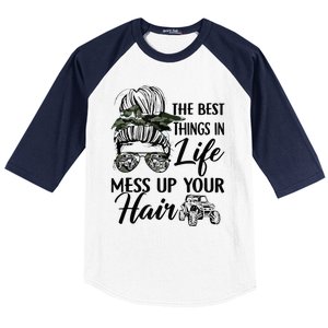 The Best Things In Life Mess Up Your Hair Sxs Utv Baseball Sleeve Shirt