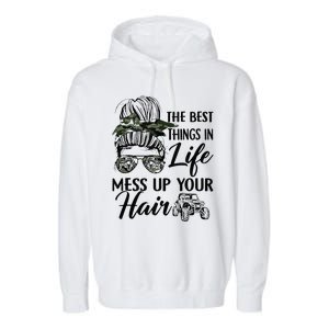 The Best Things In Life Mess Up Your Hair Sxs Utv Garment-Dyed Fleece Hoodie