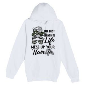 The Best Things In Life Mess Up Your Hair Sxs Utv Premium Pullover Hoodie