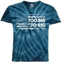 Too Big To Rig 2024 Elections Trump Saying Trump 2024 Kids Tie-Dye T-Shirt