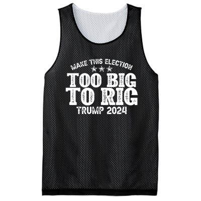 Too Big To Rig Elect Trump 2024 Mesh Reversible Basketball Jersey Tank