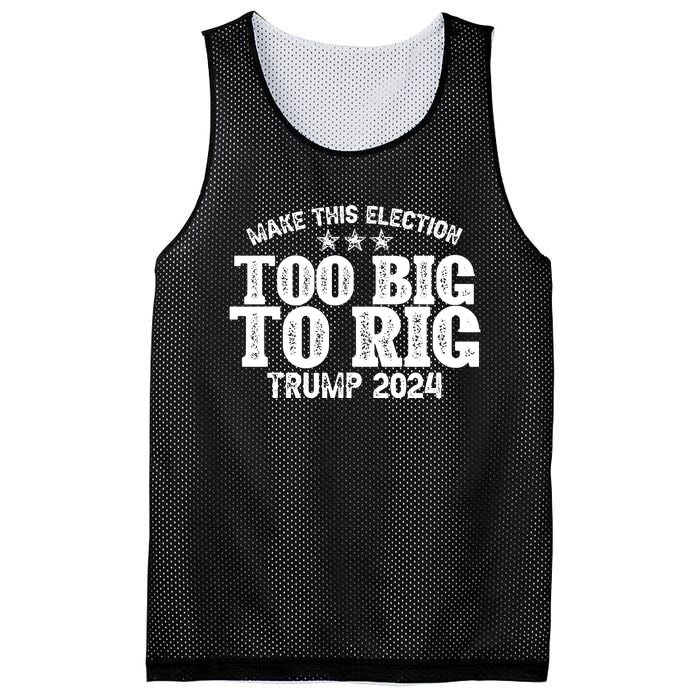 Too Big To Rig Elect Trump 2024 Mesh Reversible Basketball Jersey Tank