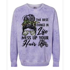 The Best Things In Life Mess Up Your Hair UTV SXS Funny Colorblast Crewneck Sweatshirt