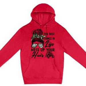 The Best Things In Life Mess Up Your Hair UTV SXS Funny Premium Pullover Hoodie