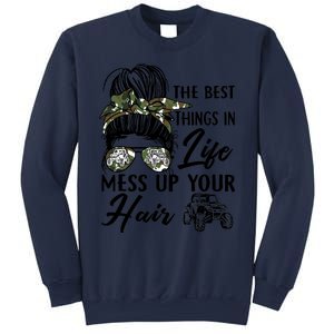 The Best Things In Life Mess Up Your Hair UTV SXS Funny Sweatshirt