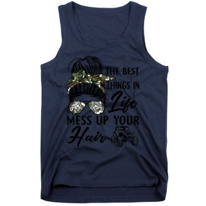 The Best Things In Life Mess Up Your Hair UTV SXS Funny Tank Top