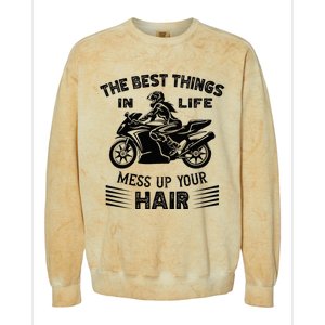 The Best Things In Life Mess Up Your Hair Motorcycle Wos Colorblast Crewneck Sweatshirt