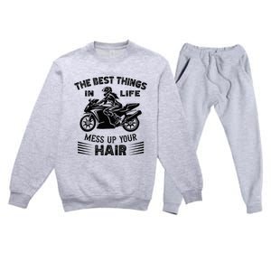 The Best Things In Life Mess Up Your Hair Motorcycle Wos Premium Crewneck Sweatsuit Set