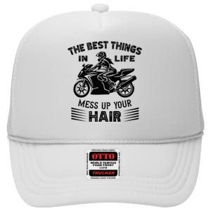 The Best Things In Life Mess Up Your Hair Motorcycle Wos High Crown Mesh Back Trucker Hat