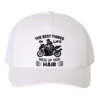 The Best Things In Life Mess Up Your Hair Motorcycle Wos Yupoong Adult 5-Panel Trucker Hat