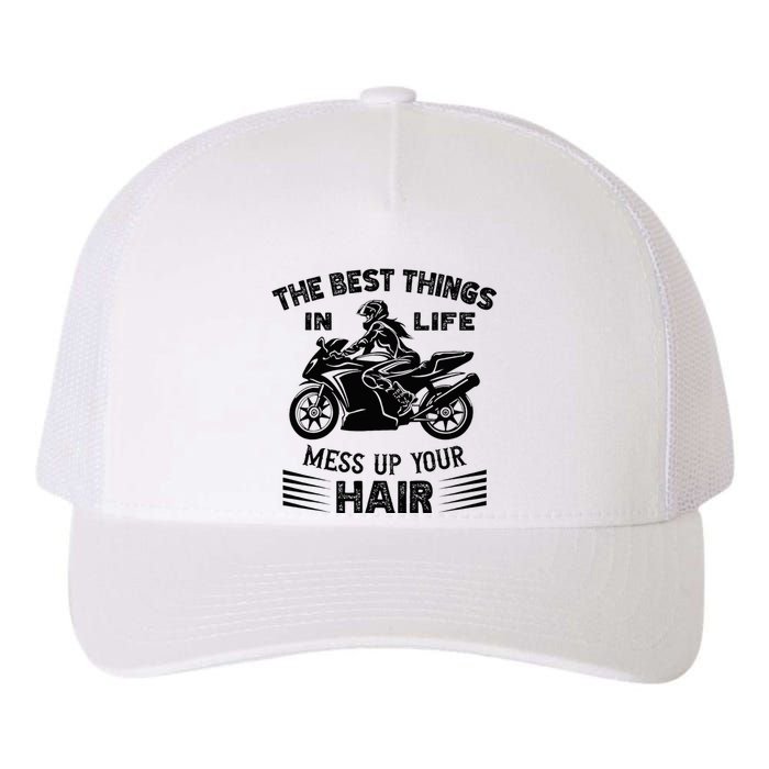 The Best Things In Life Mess Up Your Hair Motorcycle Wos Yupoong Adult 5-Panel Trucker Hat