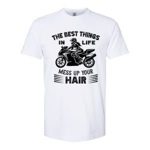 The Best Things In Life Mess Up Your Hair Motorcycle Wos Softstyle CVC T-Shirt