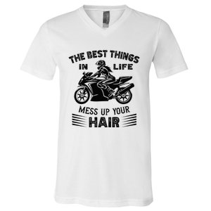 The Best Things In Life Mess Up Your Hair Motorcycle Wos V-Neck T-Shirt