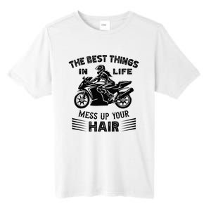 The Best Things In Life Mess Up Your Hair Motorcycle Wos Tall Fusion ChromaSoft Performance T-Shirt