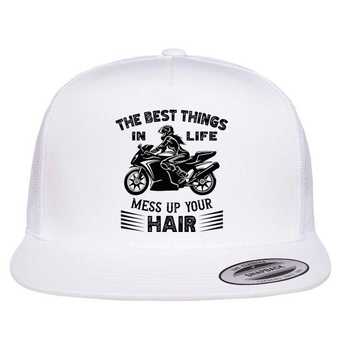 The Best Things In Life Mess Up Your Hair Motorcycle Wos Flat Bill Trucker Hat