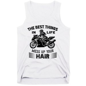 The Best Things In Life Mess Up Your Hair Motorcycle Wos Tank Top