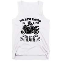 The Best Things In Life Mess Up Your Hair Motorcycle Wos Tank Top