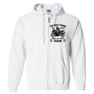 The Best Things In Life Mess Up Your Hair Motorcycle Wos Full Zip Hoodie