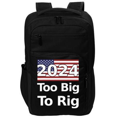 Too Big To Rig 2024 Election Impact Tech Backpack