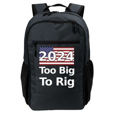 Too Big To Rig 2024 Election Daily Commute Backpack