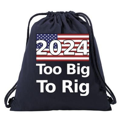 Too Big To Rig 2024 Election Drawstring Bag