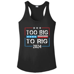 Too Big To Rig Saying Trump 2024 Funny Trump Quote Ladies PosiCharge Competitor Racerback Tank