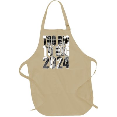 Too Big To Rig Trump 2024 Full-Length Apron With Pockets