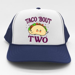 Taco Bout Two 2nd Birthday 2 Year Funny Tacos Trucker Hat