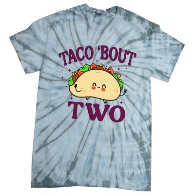 Taco Bout Two 2nd Birthday 2 Year Funny Tacos Tie-Dye T-Shirt