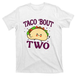 Taco Bout Two 2nd Birthday 2 Year Funny Tacos T-Shirt