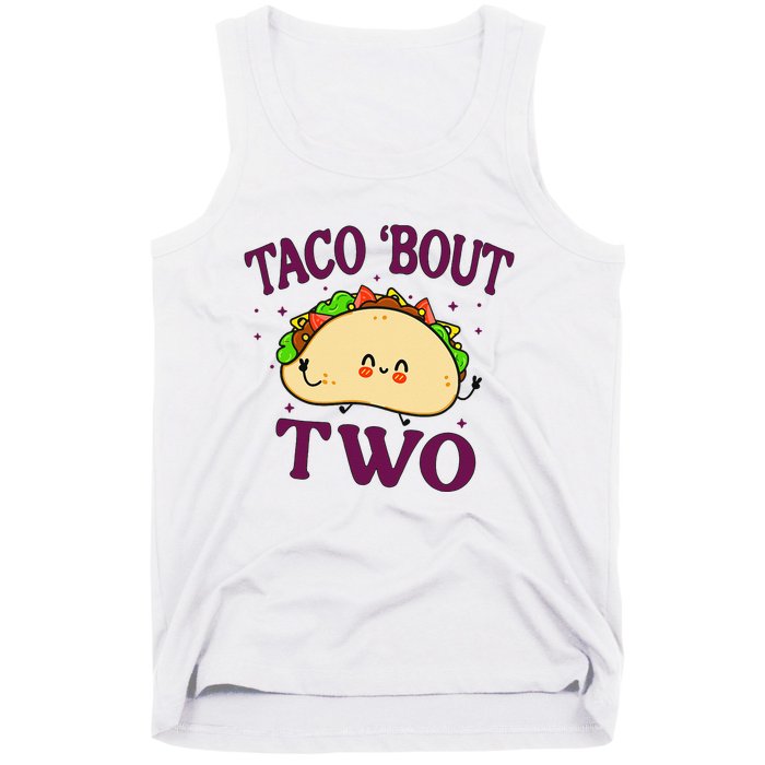 Taco Bout Two 2nd Birthday 2 Year Funny Tacos Tank Top