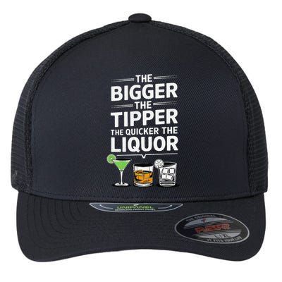 The Bigger The Tipper The Quicker The Liquor Bartender Mixer Flexfit Unipanel Trucker Cap