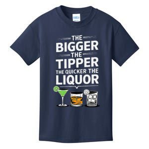 The Bigger The Tipper The Quicker The Liquor Bartender Mixer Kids T-Shirt