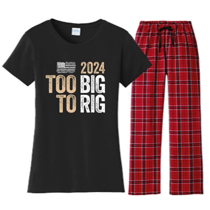 Too Big To Rig 2024 Elections Trump Saying Trump 2024 Women's Flannel Pajama Set